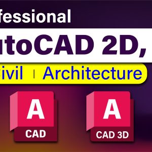 Professional AutoCAD 2D,3D Civil l Architecture (Online)